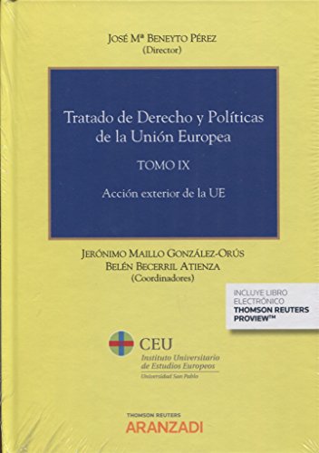 Tratado de Derecho y Políticas de la Unión Europea (Tomo IX): Acción exterior de la UE (Especial)