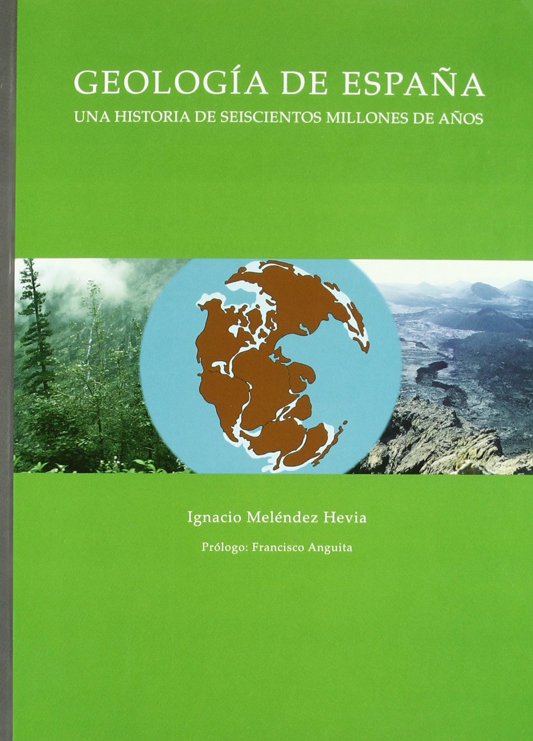 Geologia de España: Una Historia de Seiscientos Millones de Años (Gardens of the Canaries)