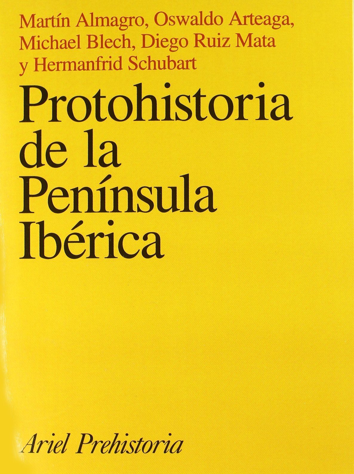 Protohistoria de la Península Ibérica: 1 (Ariel Historia)