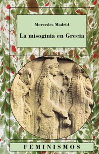 La misoginia en Grecia: 49 (Feminismos)