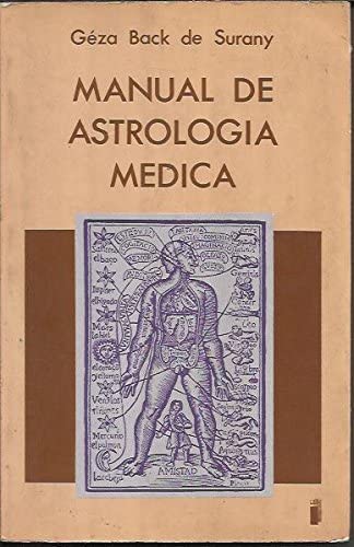 MANUAL DE ASTROLOGIA MEDICA (SIN COLECCION)