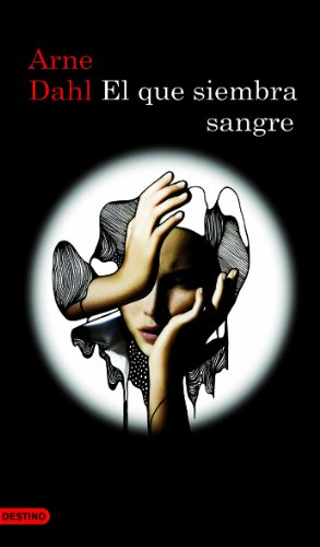 El que siembra sangre: 1199 (Áncora & Delfín)