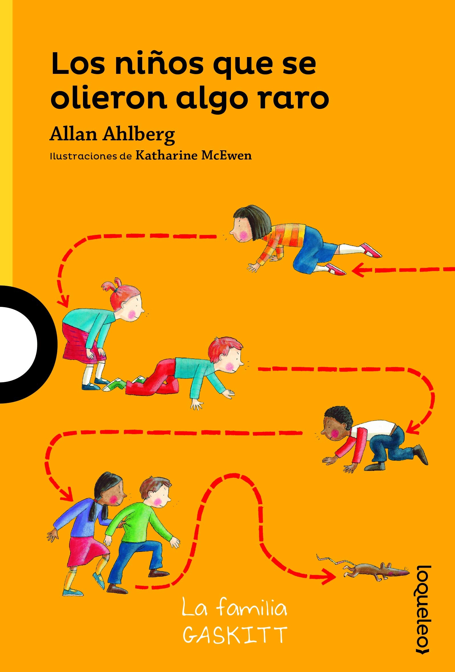 Los niños que se olieron algo raro (SERIE AMARILLA(+6))