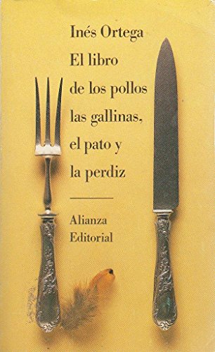 El libro de los pollos, las gallinas, el pato y la perdiz/ The Book of Chickens, Hens, Ducks and the Partridge