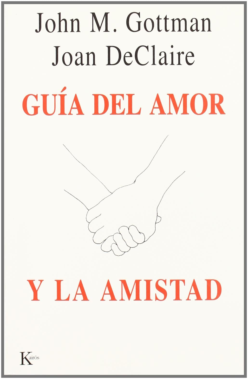 Guía del amor y la amistad (PSICOLOGIA)