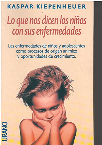 Lo que nos dicen los niños de sus enfermedades (SIN COLECCION)