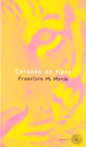 Corazon de tigre / Tiger's Heart