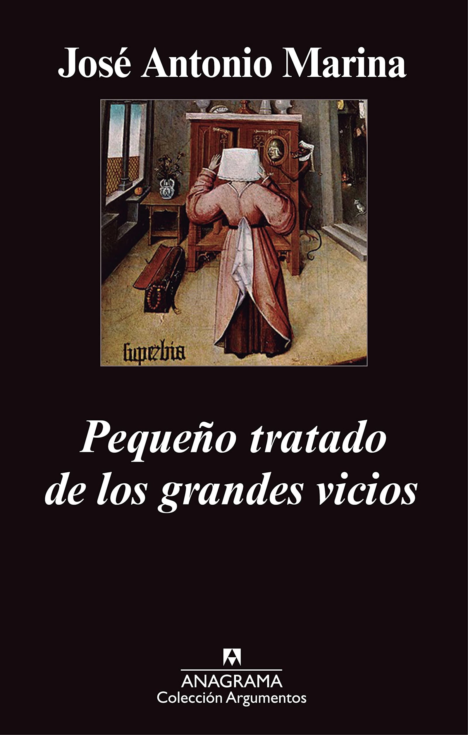 Pequeño tratado de los grandes vicios: 434 (Argumentos)