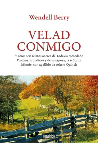 Velad conmigo: Y otros seis relatos acerca del todavía recordado Ptolemy Proudfoot y de su esposa, la señorita Minnie, con apellido de soltera Quinch (Narrativa)