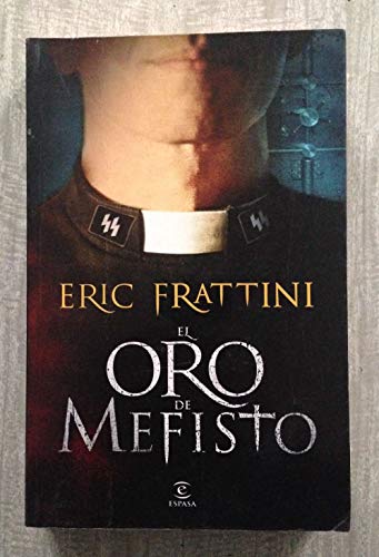 El oro de Mefisto: 1 (ESPASA NARRATIVA)