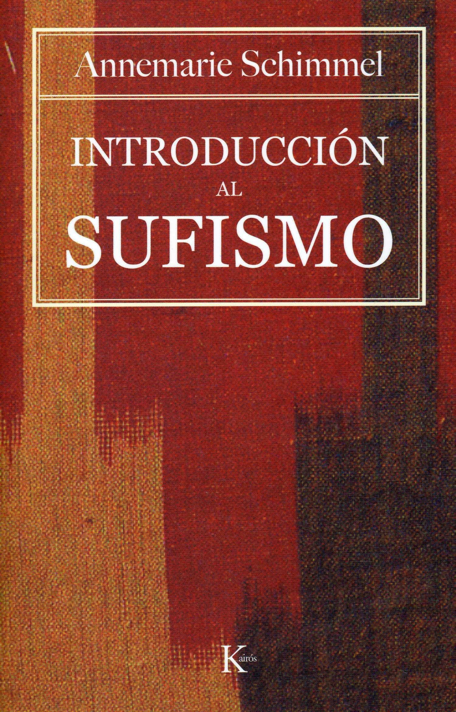 Introducción al sufismo (Sabiduría Perenne)