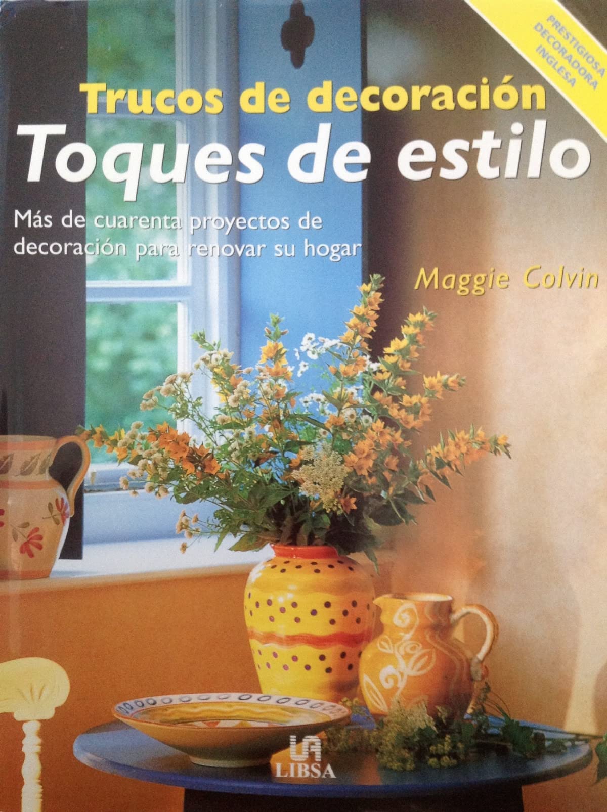 TRUCOS DE DECORACION-TOQUES DE ESTILO (SIN COLECCION)