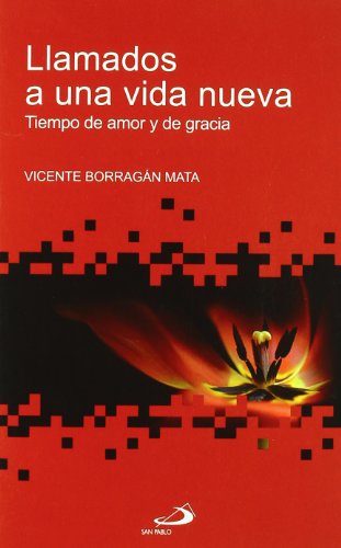 Llamados a una vida nueva: Tiempo de amor y de gracia (Betel)