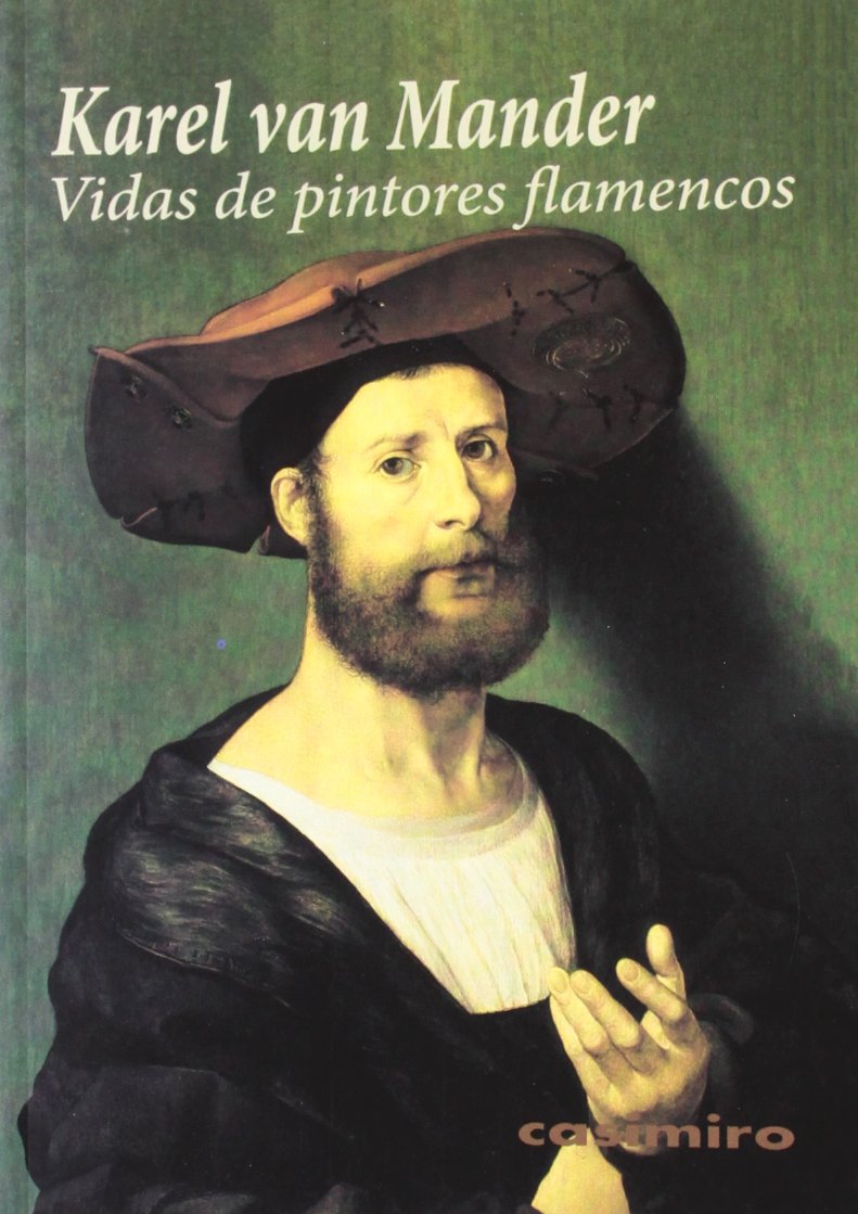 Vidas de pintores flamencos 2ªED (HISTORIA)