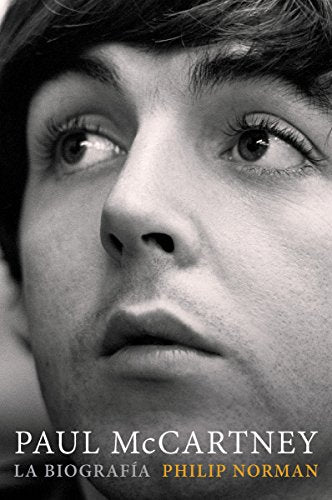 PAUL MCCARTNEY: LA BIOGRAFÍA: La biografía / The biography (POP CULTURA POPULAR)