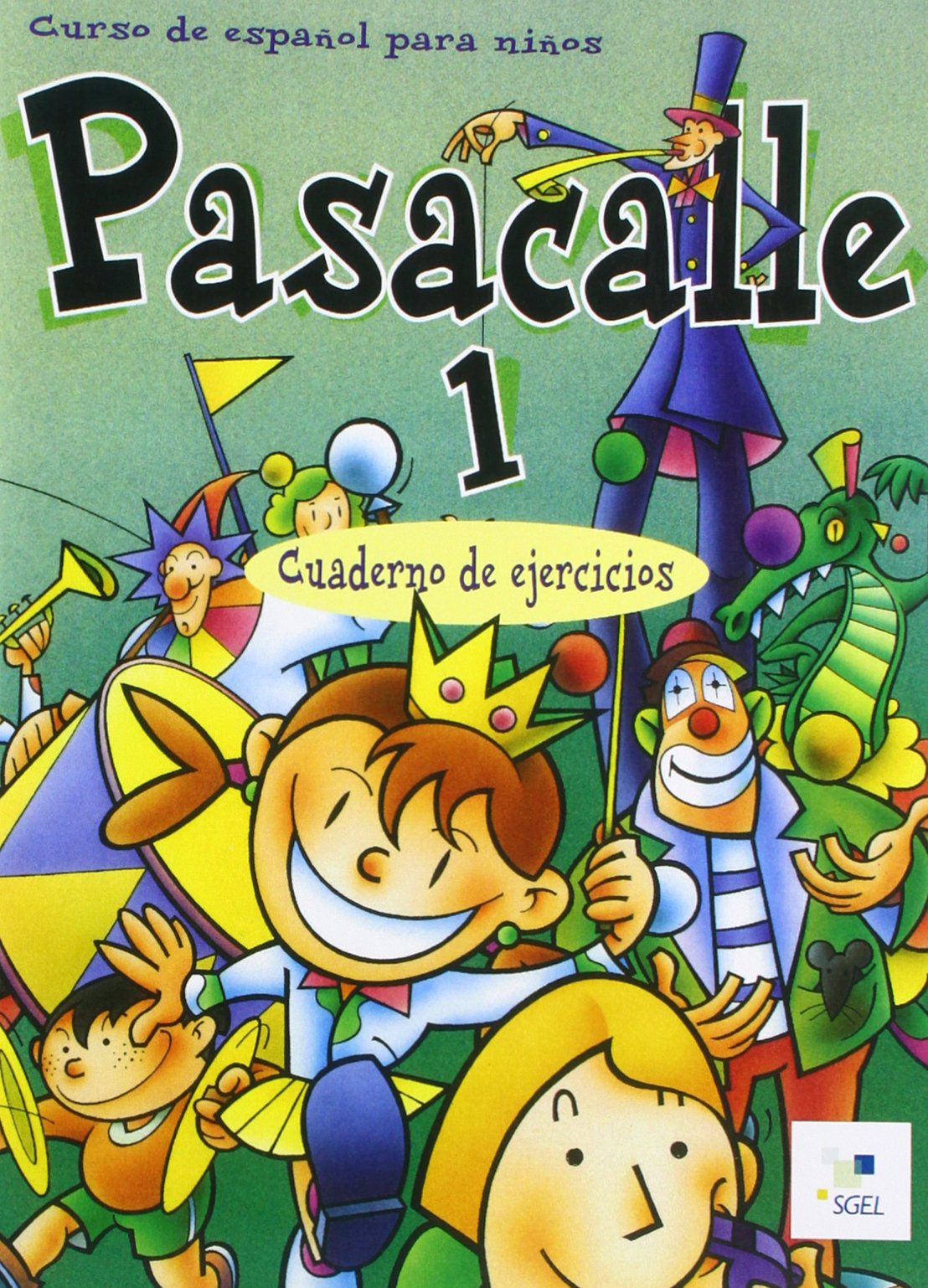 Pasacalle 1. Cuaderno De Ejercicios: Cuaderno de ejercicios 1