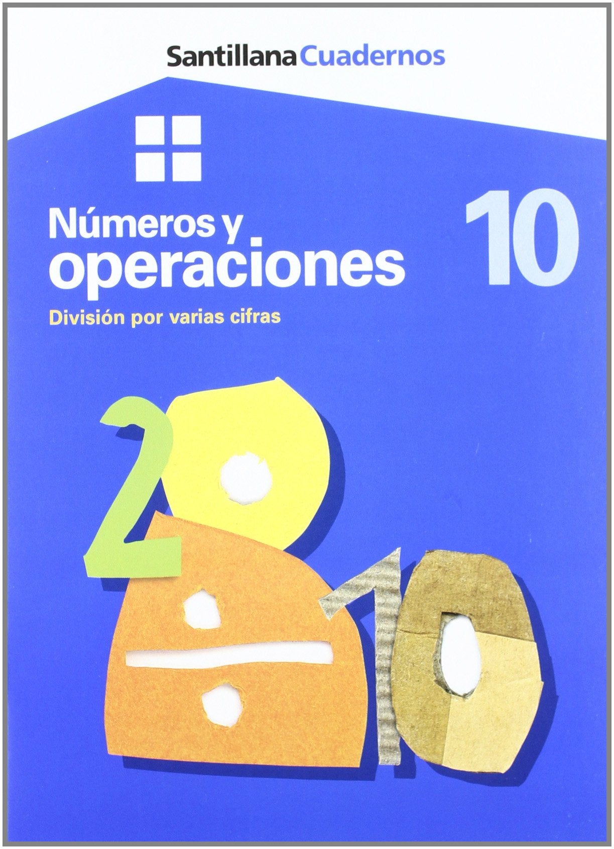 Cuadernos Numeros y Operaciónes Division Por Varias Cifras 10