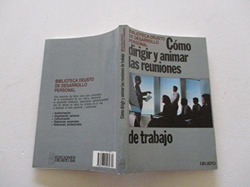 Cómo dirigir y animar reuniones de trabajo: 11653 (HABILIDADES DIRECTIVAS)