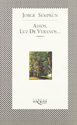 Adiós, luz de veranos: 121 (FÁBULA)