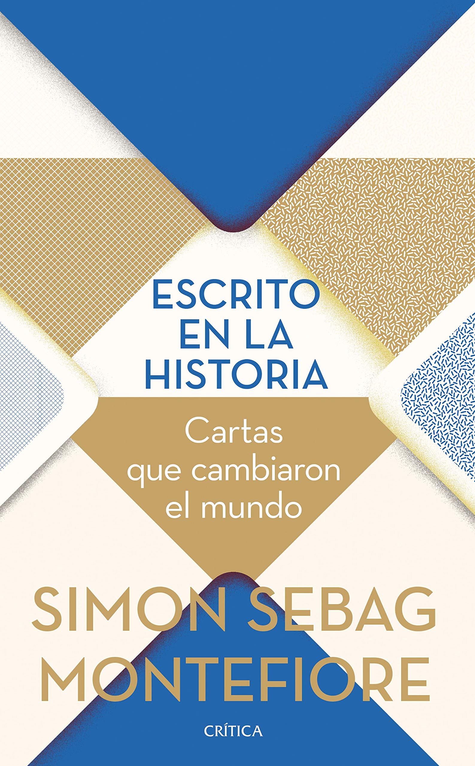 Escrito en la historia: Cartas que cambiaron el mundo (Tiempo de Historia)