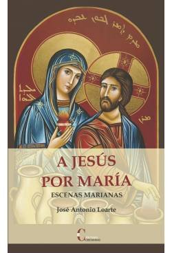 a Jesus Por Maria (ESPIRITUALIDAD)
