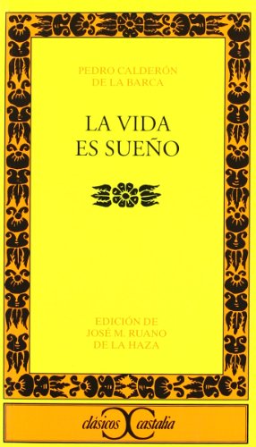 La vida es sueño . (CLASICOS CASTALIA. C/C.)