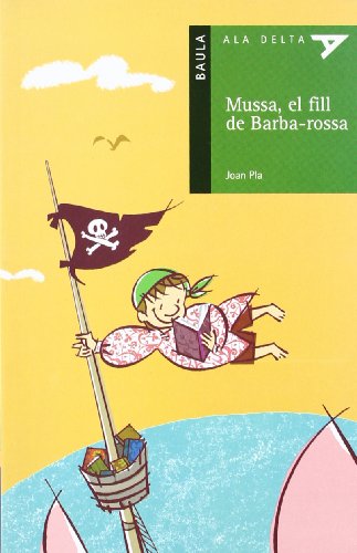 Mussa, el fill de Barba-rossa: 14 (Ala Delta Sèrie Verda)