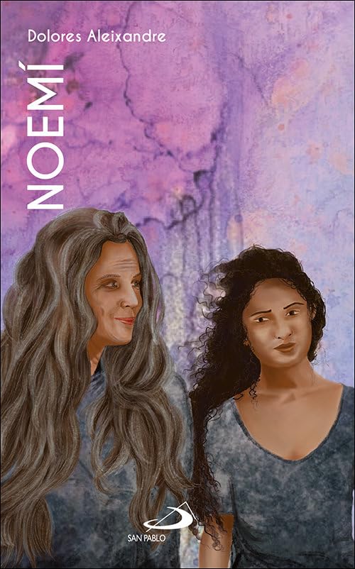 Noemí. Una Vida En Proceso (Libro De Rut) (Mujeres bíblicas)