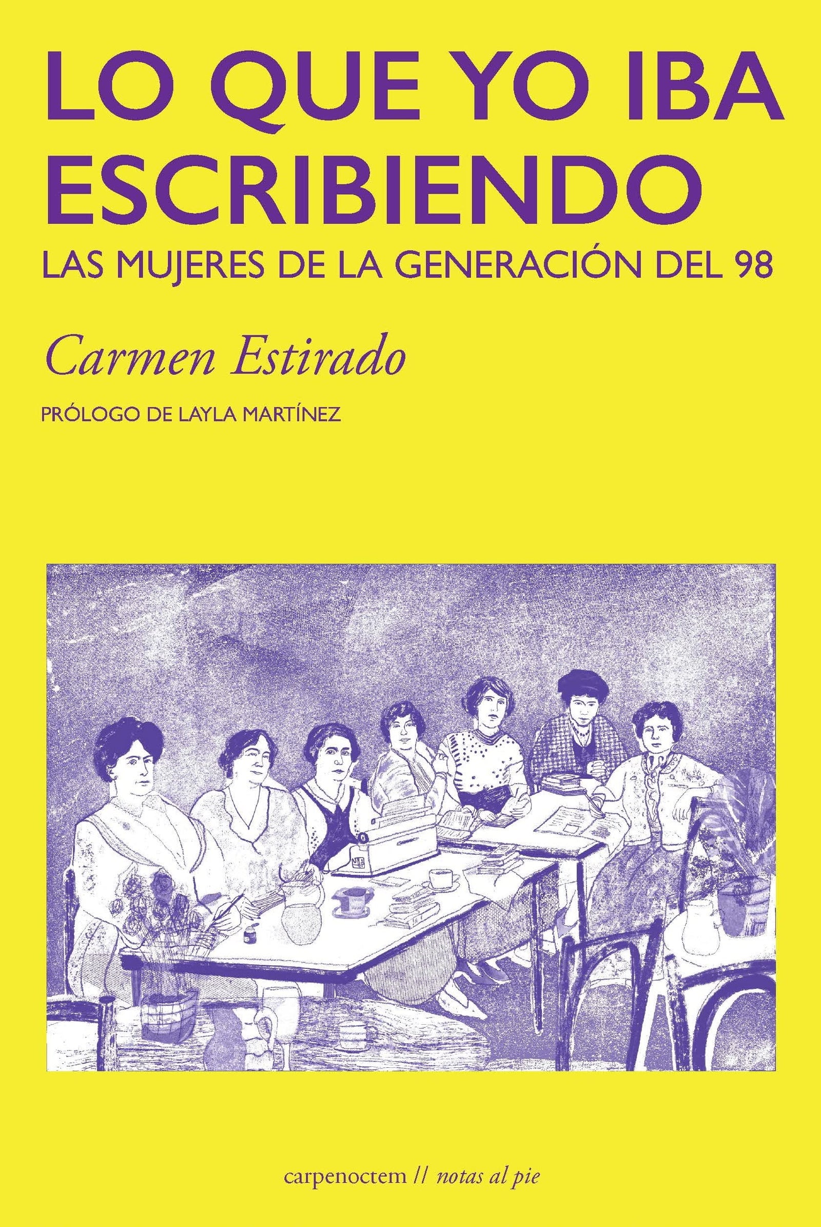 Lo que yo iba escribiendo: Las mujeres de la generación del 98: 3 (Notas al pie)