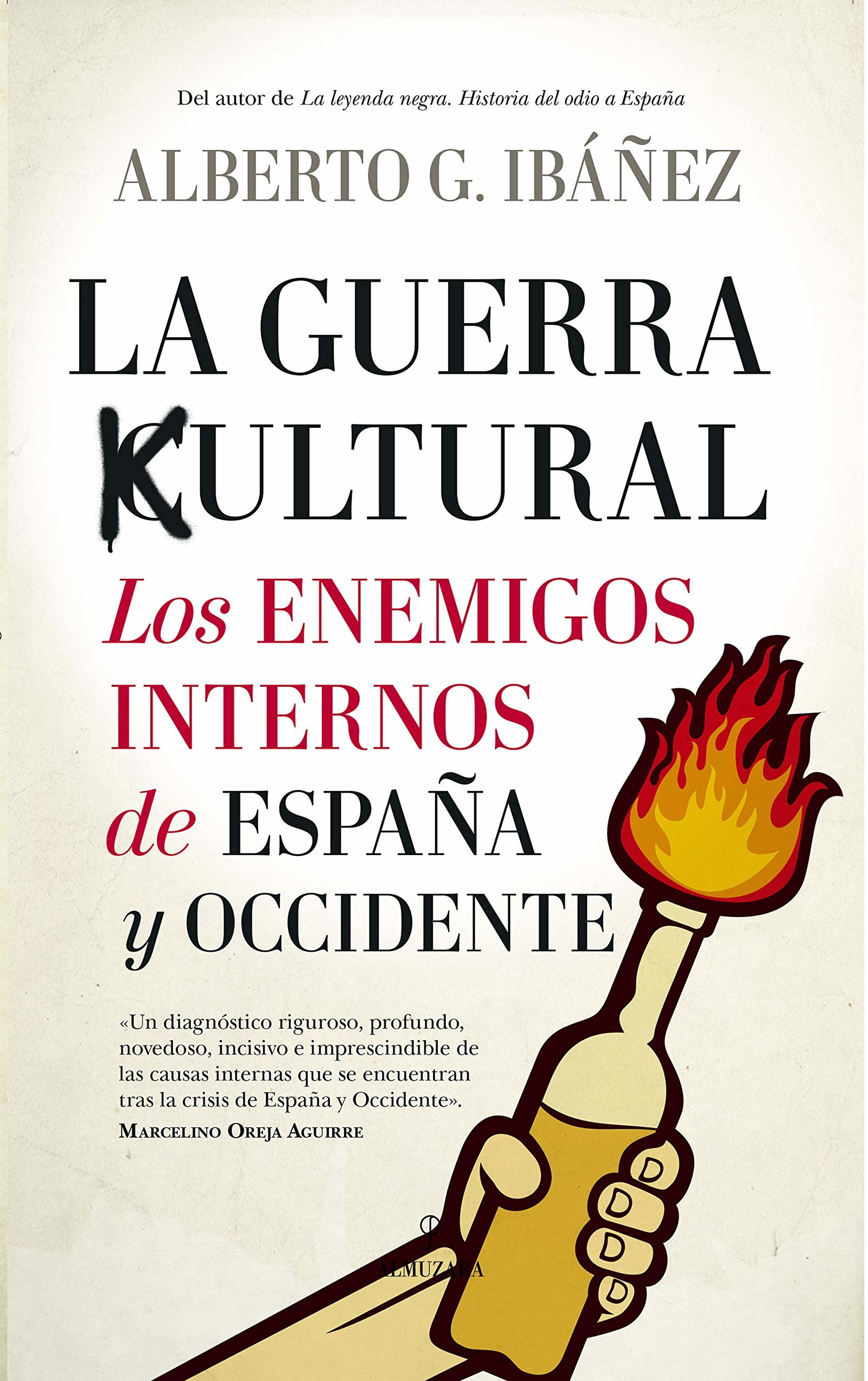 La guerra cultural: Los Enemigos internos De España y Occidente (Pensamiento político)
