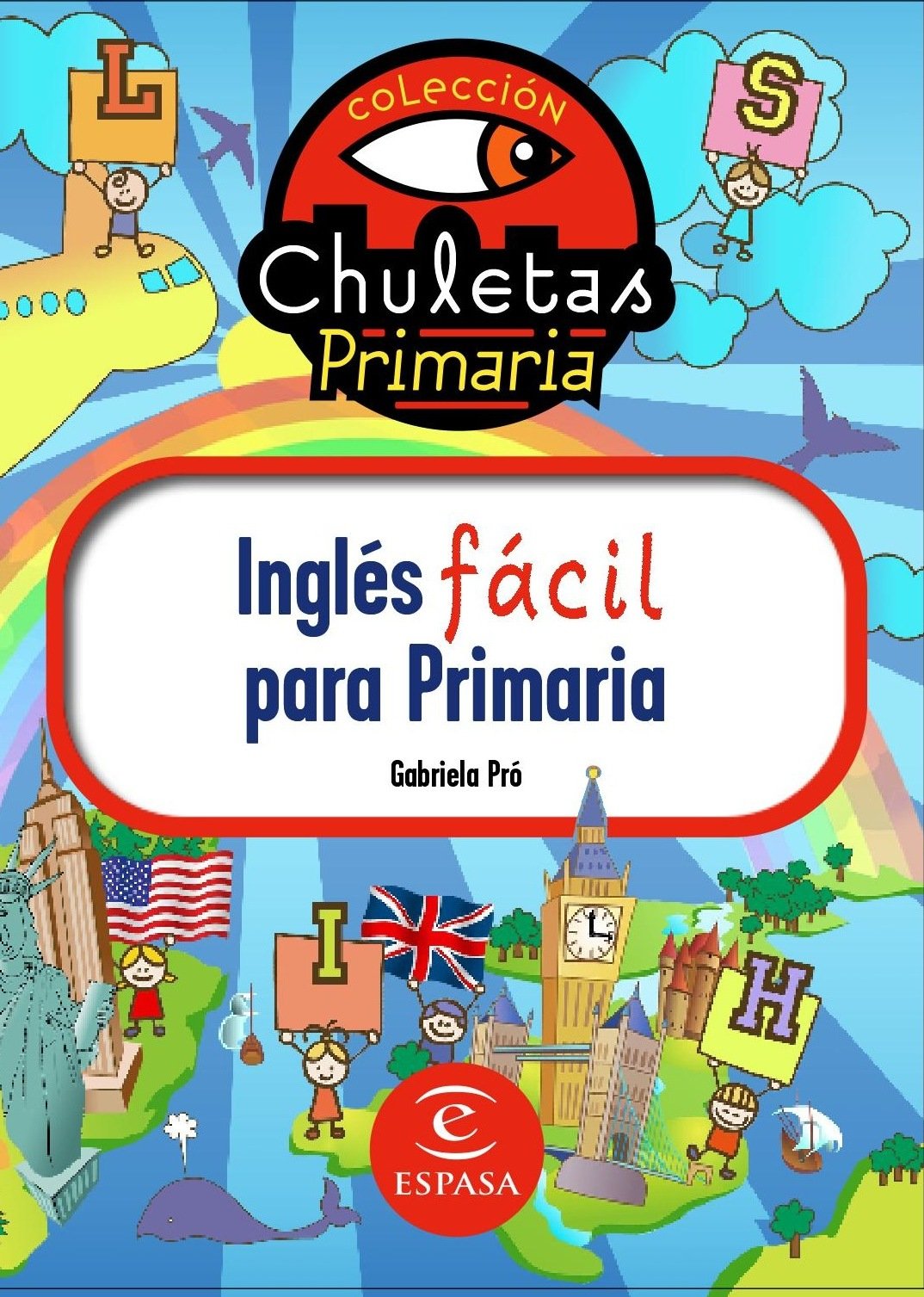 Ingles fácil para primaria (chuletas) - 9788467036220