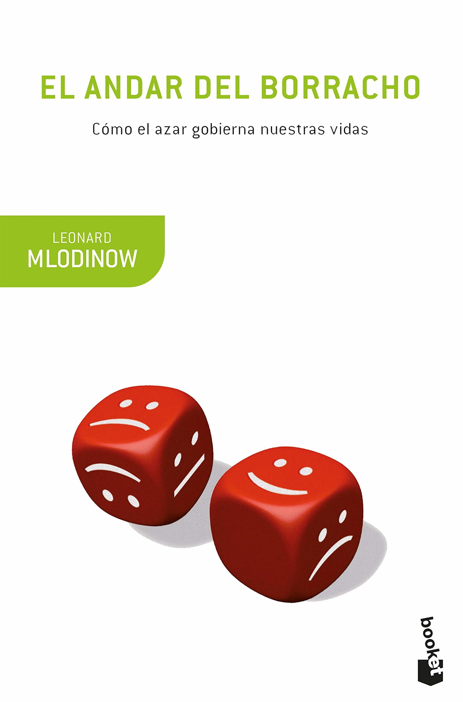 El andar del borracho: Cómo el azar gobierna nuestras vidas: 1 (Drakontos Bolsillo)