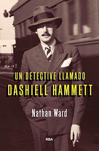Un detective llamado Dashiell Hammett (Serie Negra)