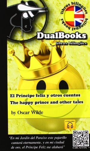 El Príncipe Feliz Y Otros Cuentos / The Happy Prince And Other Tales (LIBROS BILINGUES)