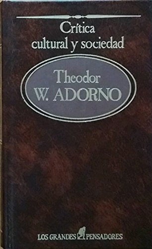 Crítica Cultural y Sociedad (Los Grandes Pensadores)