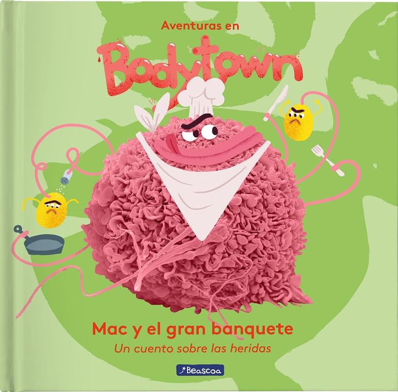 Mac y el gran banquete (Aventuras en Bodytown): Un cuento sobre las heridas (Pequeños curiosos)