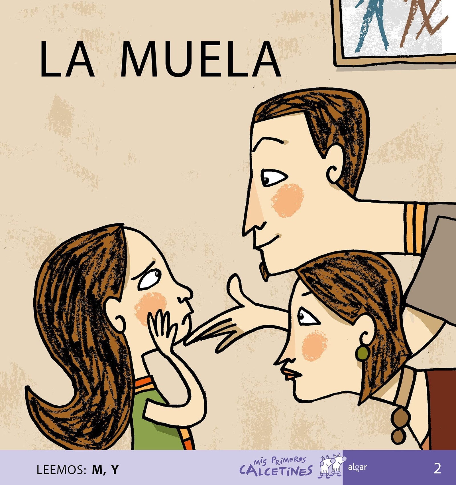La muela (Leemos: m, y), Vol. 2 (Mis Primeros Calcetines)