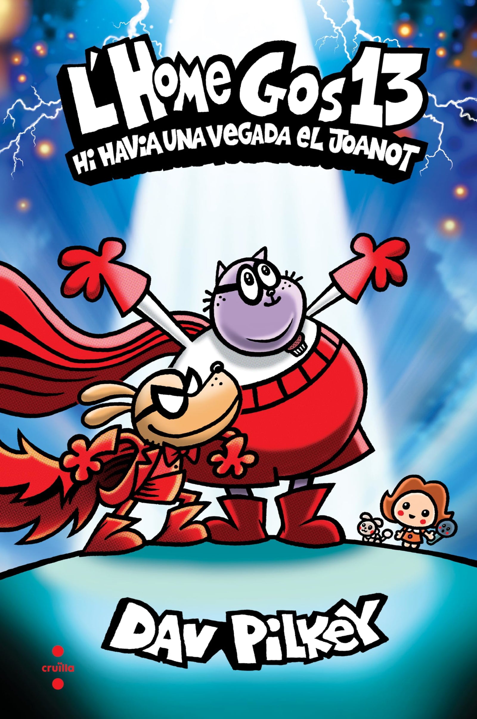 L'Home Gos 13. Hi havia una vegada el Joanot