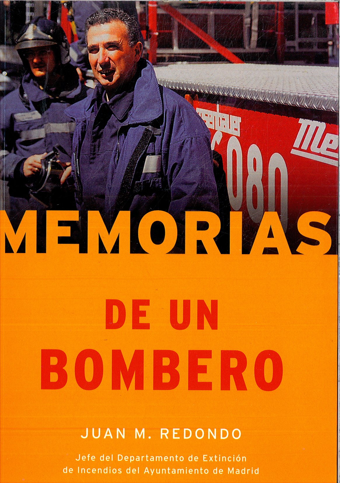 Memorias de un Bombero (Fuera De Coleccion)