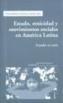 ESTADO, ETNICIDAD Y MOVIMIENTOS SOCIALES AMER (SIN COLECCION)