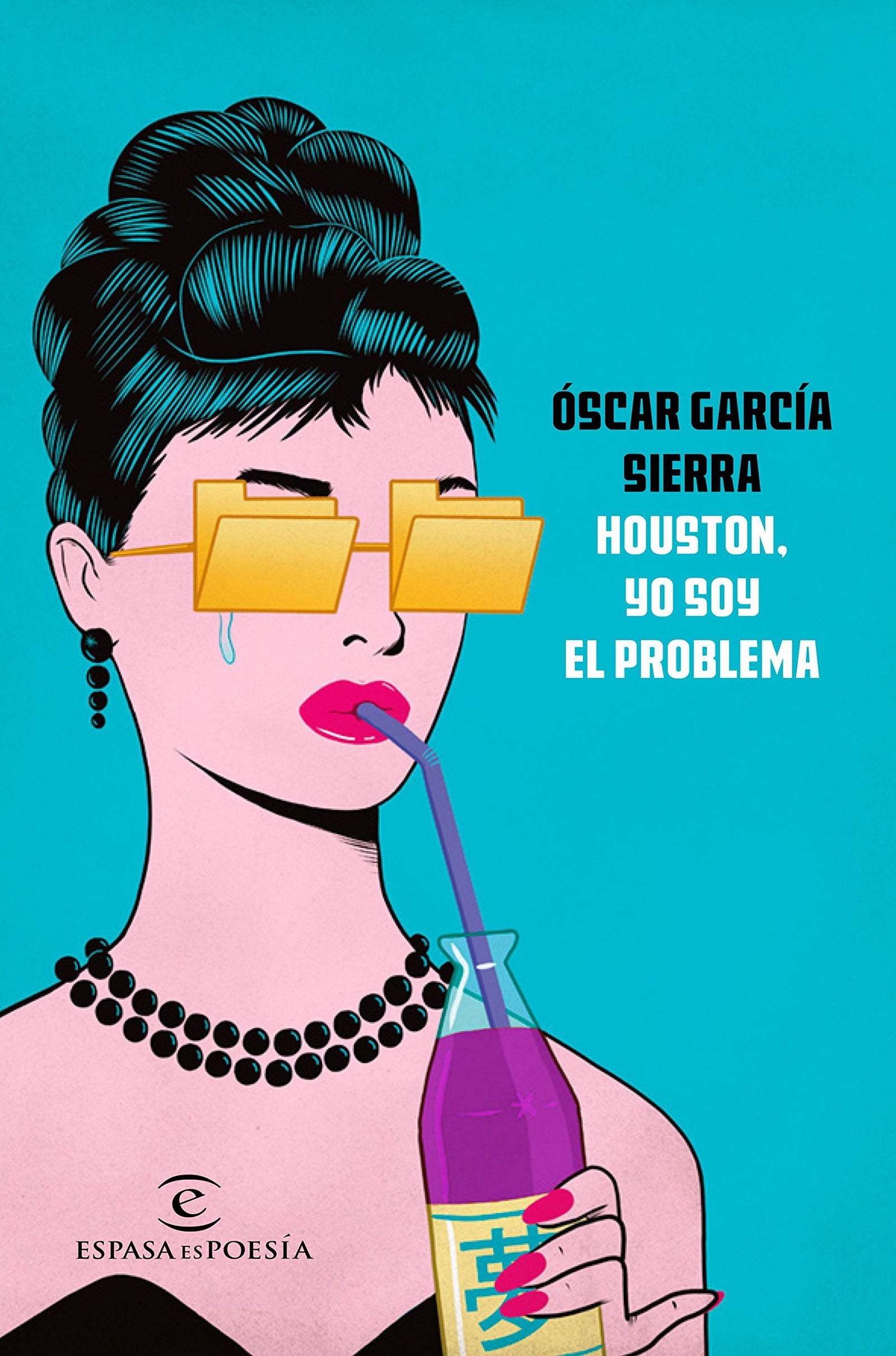 Houston, yo soy el problema (ESPASAesPOESÍA)