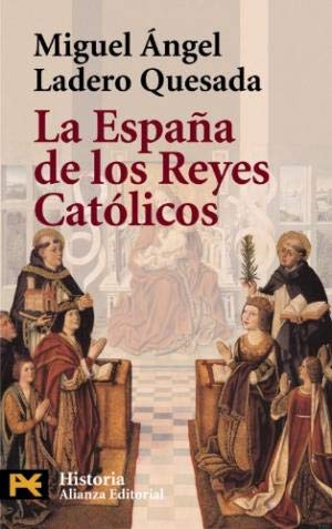 La Espana de los reyes catolicos / The Spain of the Catholic Kings (El Libro De Bolsillo)