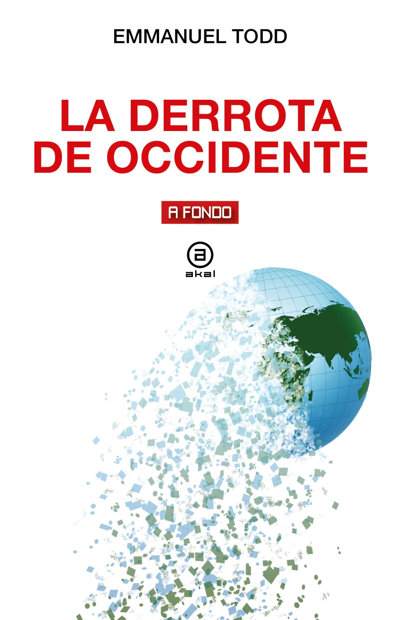 La derrota de Occidente: 54 (A fondo)