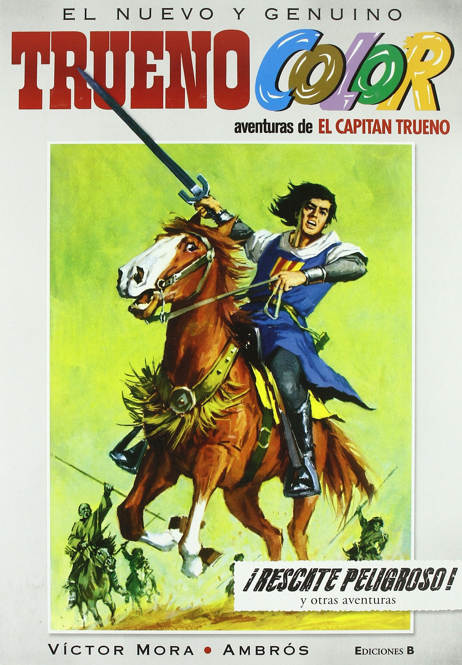 Trueno Color 2 - ¡Rescate peligroso! Y otras aventuras de El Capitán Trueno (Bruguera Clásica)