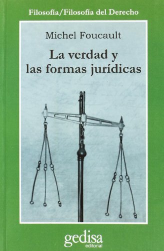 La Verdad Y Las Formas Juridicas (CLA-DE-MA)