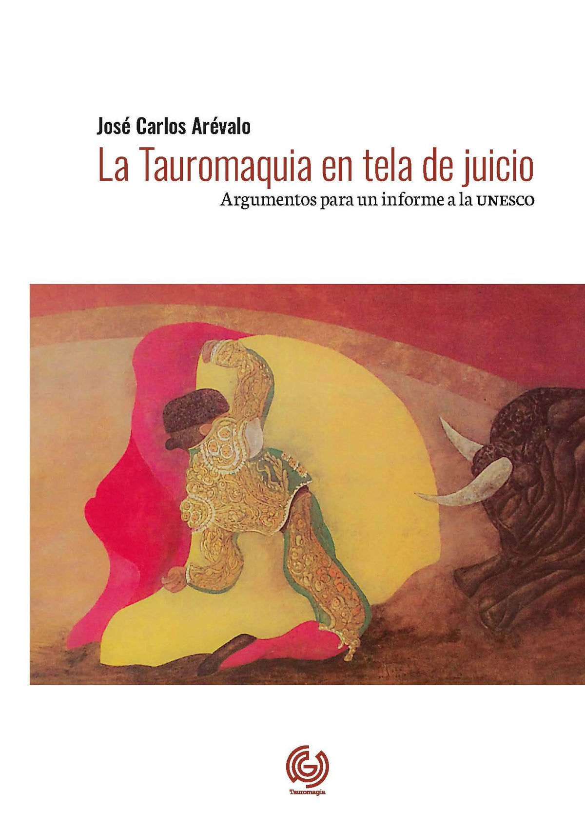 La Tauromaquia en tela de juicio
