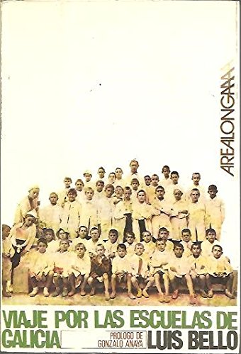VIAJE POR LAS ESCUELAS DE GALICIA (AREALONGA - LETRAS GALEGAS)