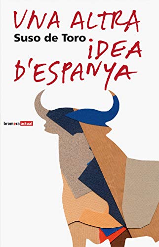 Una altra idea d'Espanya: 3 (Bromera Actual)