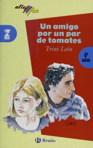 UN AMIGO POR UN PAR DE TOMATES (SIN COLECCION)