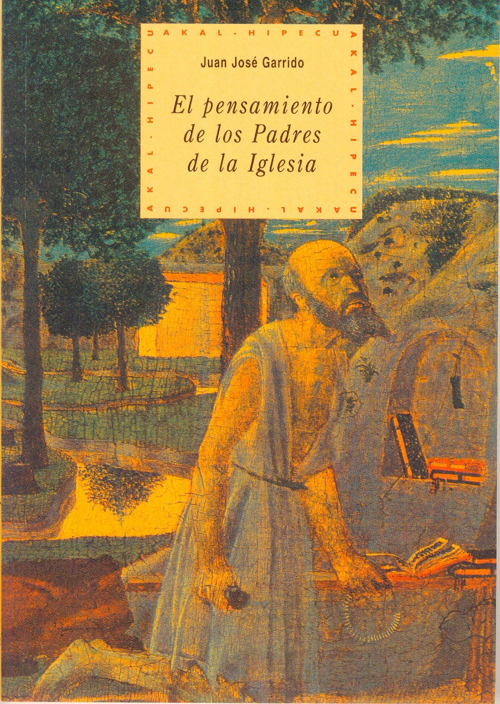 El pensamiento de los Padres de la Iglesia: 16 (Historia del pensamiento y la cultura)